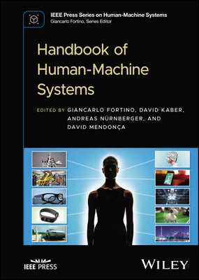 Handbook of Human-Machine Systems by Fortino, Giancarlo