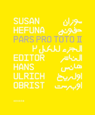 Pars Pro Toto II by Obrist, Hans Ulrich