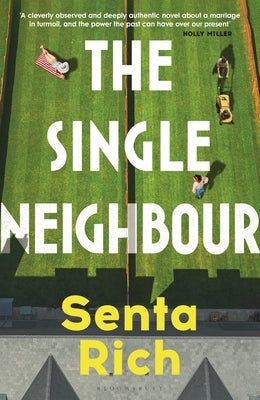 The Single Neighbour by Rich, Senta