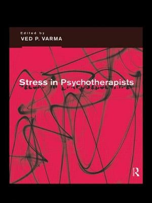 Stress in Psychotherapists by Varma, Ved P.