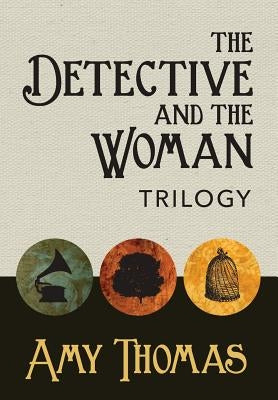 The Detective and The Woman Trilogy by Thomas, Amy