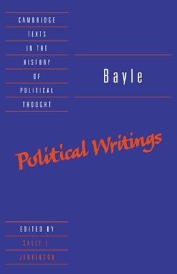Bayle: Political Writings by Bayle