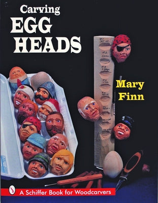 Carving Egg Heads by Finn, Mary