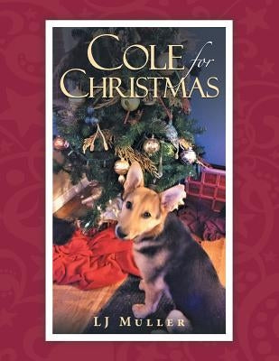 Cole for Christmas by Muller, Lj