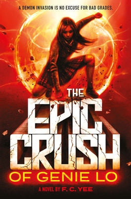 The Epic Crush of Genie Lo by Yee, F. C.