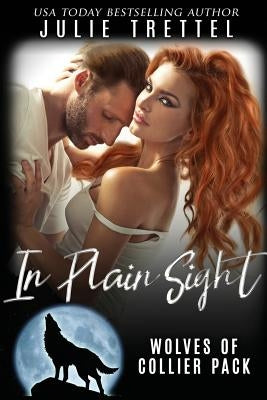 In Plain Sight by Trettel, Julie