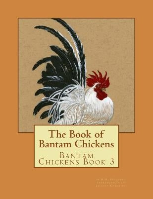 The Book of Bantam Chickens by Chambers, Jackson