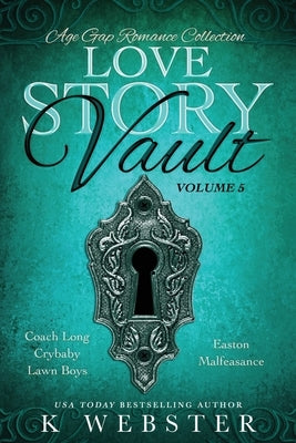 Love Story Vault: Age Gap Romance Collection by Webster, K.