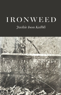 Ironweed by Kalbli, Jackie Ison