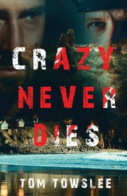 Crazy Never Dies by Towslee, Tom