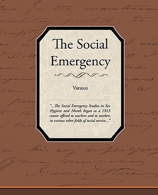 The Social Emergency by Various