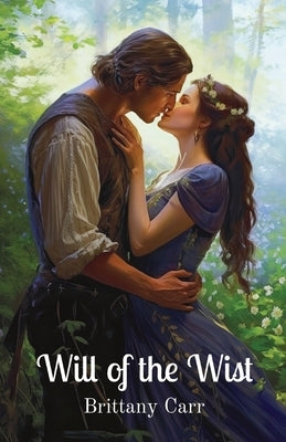 Will of the Wist by Carr, Brittany L.