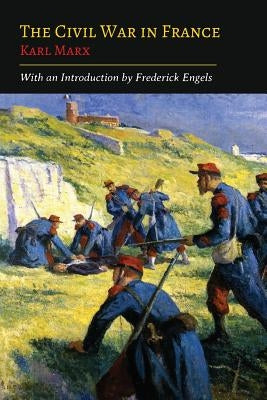The Civil War in France by Marx, Karl