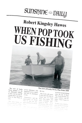 When Pop Took Us Fishing by Hawes, Robert Kingsley