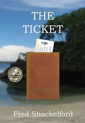 The Ticket by Shackelford, Fred