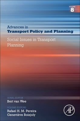Social Issues in Transport Planning: Volume 8 by Pereira, Rafael H. M.