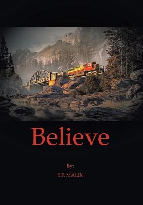 Believe by Malik, S. F.