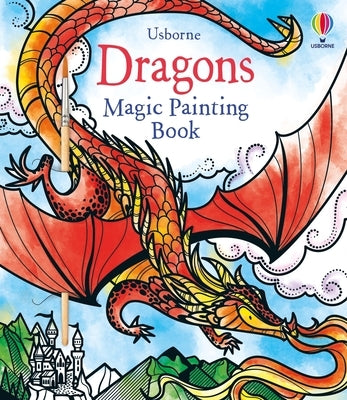 Dragons Magic Painting Book by Watt, Fiona