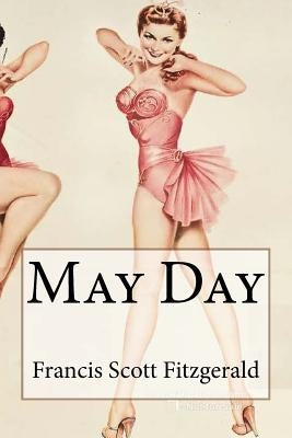 May Day Francis Scott Fitzgerald by Benitez, Paula