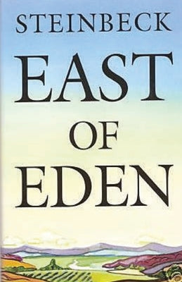 East of Eden by Steinbeck, John