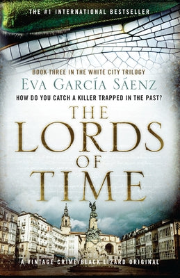 The Lords of Time by Sáenz, Eva Garcia
