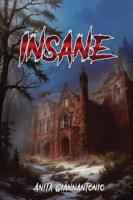 Insane by Giannantonio, Anita