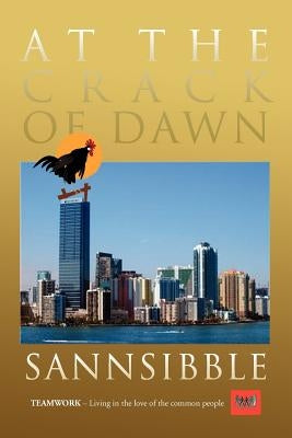 At The Crack Of Dawn by Sannsibble