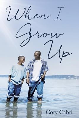 When I Grow Up by Cabri, Cory