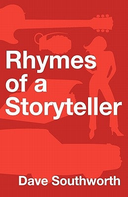 Rhymes of a Storyteller by Southworth, Dave