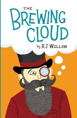 The Brewing Cloud: A Book of Short Stories by Willow, Rj