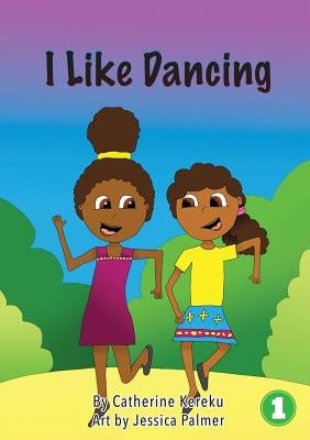 I Like Dancing by Kereku, Catherine