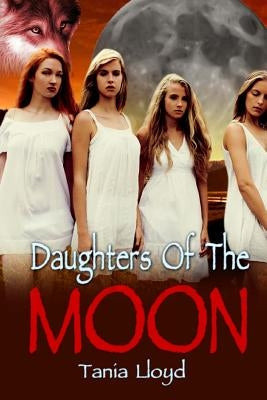 Daughters of the Moon by Lloyd, Tania