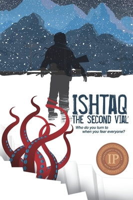 Ishtaq: The Second Vial by Main, Adam