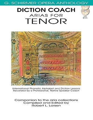 Diction Coach - G. Schirmer Opera Anthology (Arias for Tenor): Arias for Tenor by Hal Leonard Corp