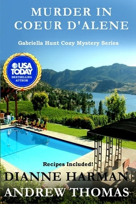 Murder in Coeur d'Alene: Gabriella Hunt Cozy Mystery Series by Thomas, Andrew