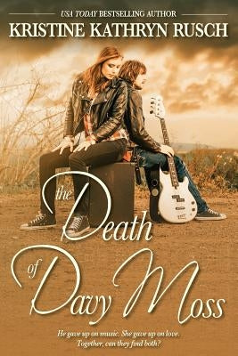 The Death of Davy Moss by Rusch, Kristine Kathryn