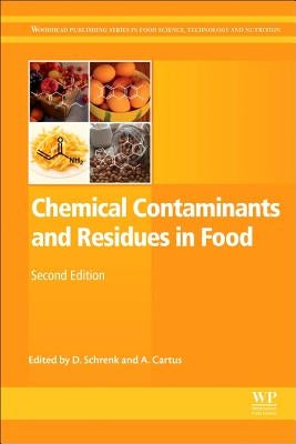Chemical Contaminants and Residues in Food by Schrenk, D.