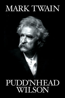 Pudd'nhead Wilson by Twain, Mark