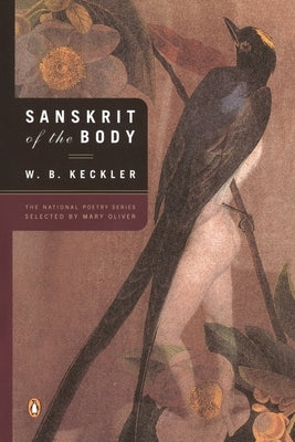 Sanskrit of the Body by Keckler, W. B.