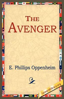 The Avenger by Oppenheim, E. Phillips