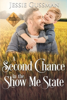 A Second Chance in the Show Me State by Gussman, Jessie