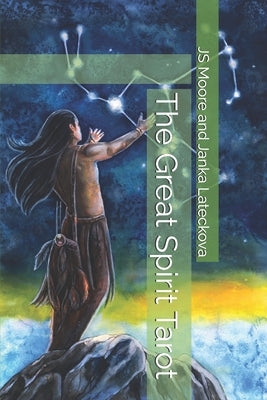 The Great Spirit Tarot by Lateckova, Janka