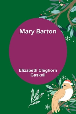 Mary Barton by Cleghorn Gaskell, Elizabeth