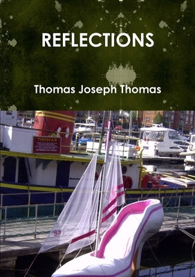 Reflections by Thomas, Thomas Joseph