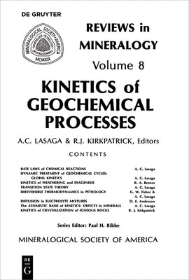 Kinetics of Geochemical Processes by Lasaga, Anthonio C.