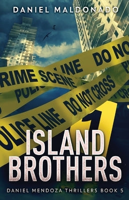 Island Brothers by Maldonado, Daniel