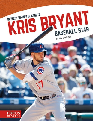 Kris Bryant: Baseball Star by Gitlin, Marty
