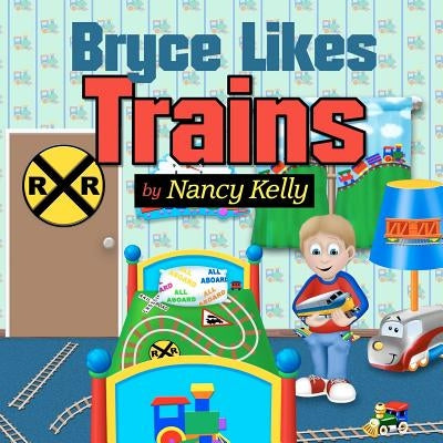 Bryce Likes Trains by Motz, Mike