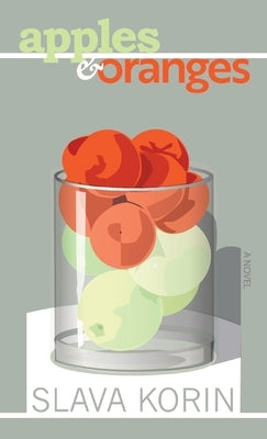 Apples & Oranges by Korin, Slava
