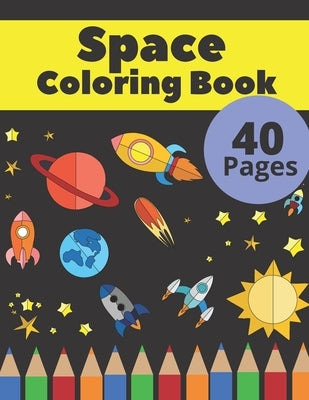 Space Coloring Book: Fantastic Outer Space Coloring with Astronauts, Space Ships, Aliens (Children's Coloring Books) by Jar, Angela